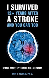 I survived 12+ years after a stroke